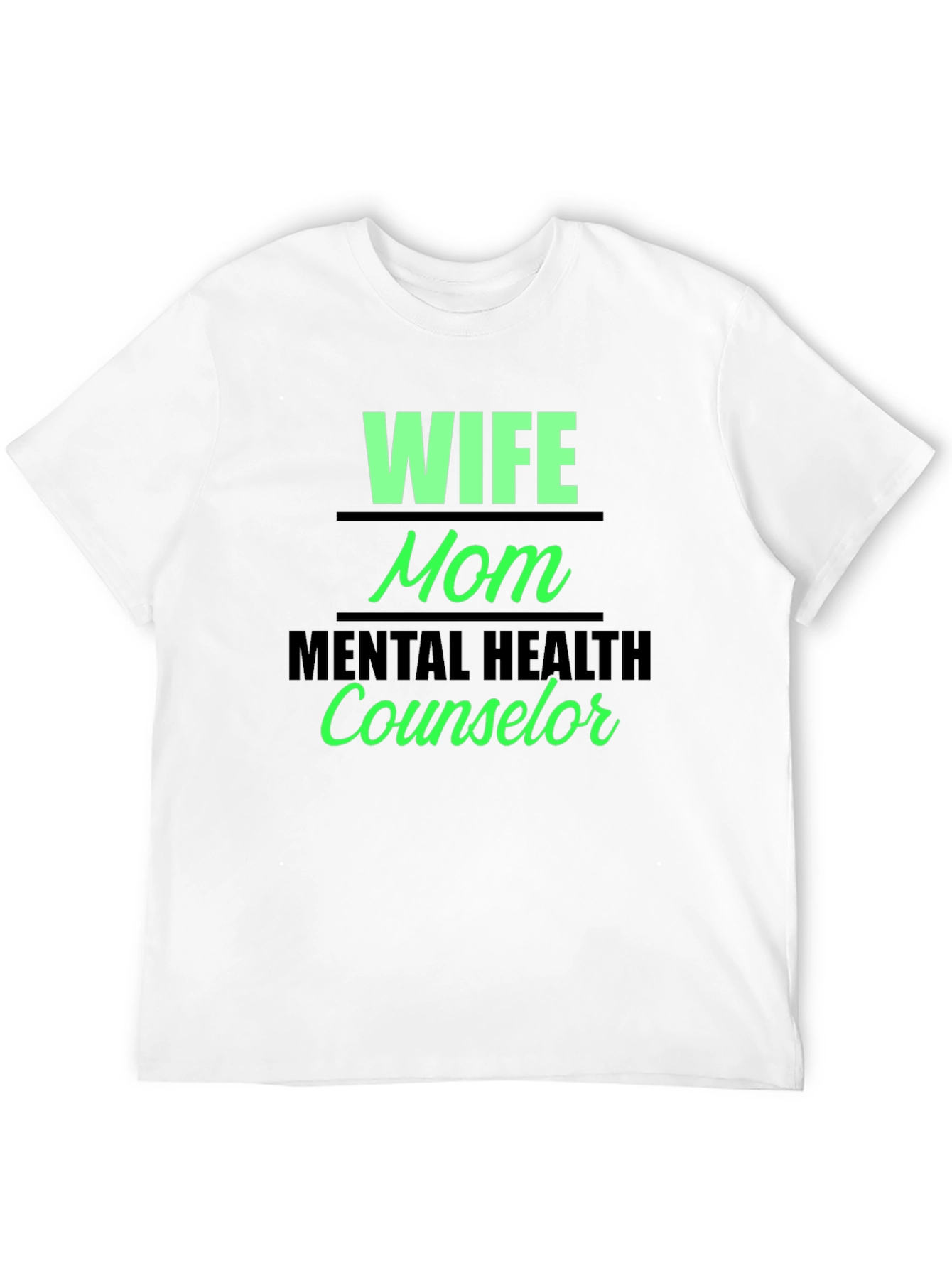 Wife Mom Mental Health Counselor Graphic Tee
