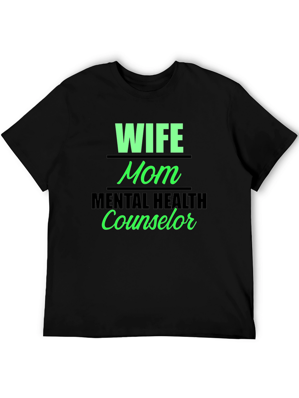 Wife Mom Mental Health Counselor Graphic Tee