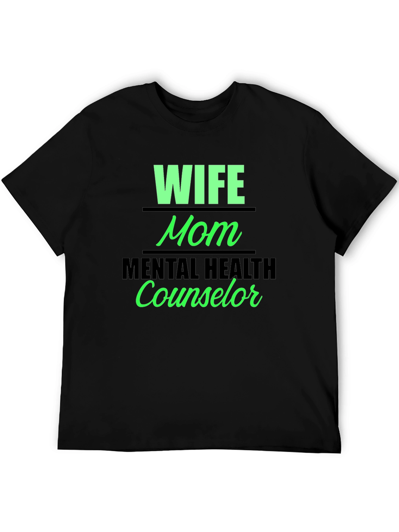Wife Mom Mental Health Counselor Graphic Tee
