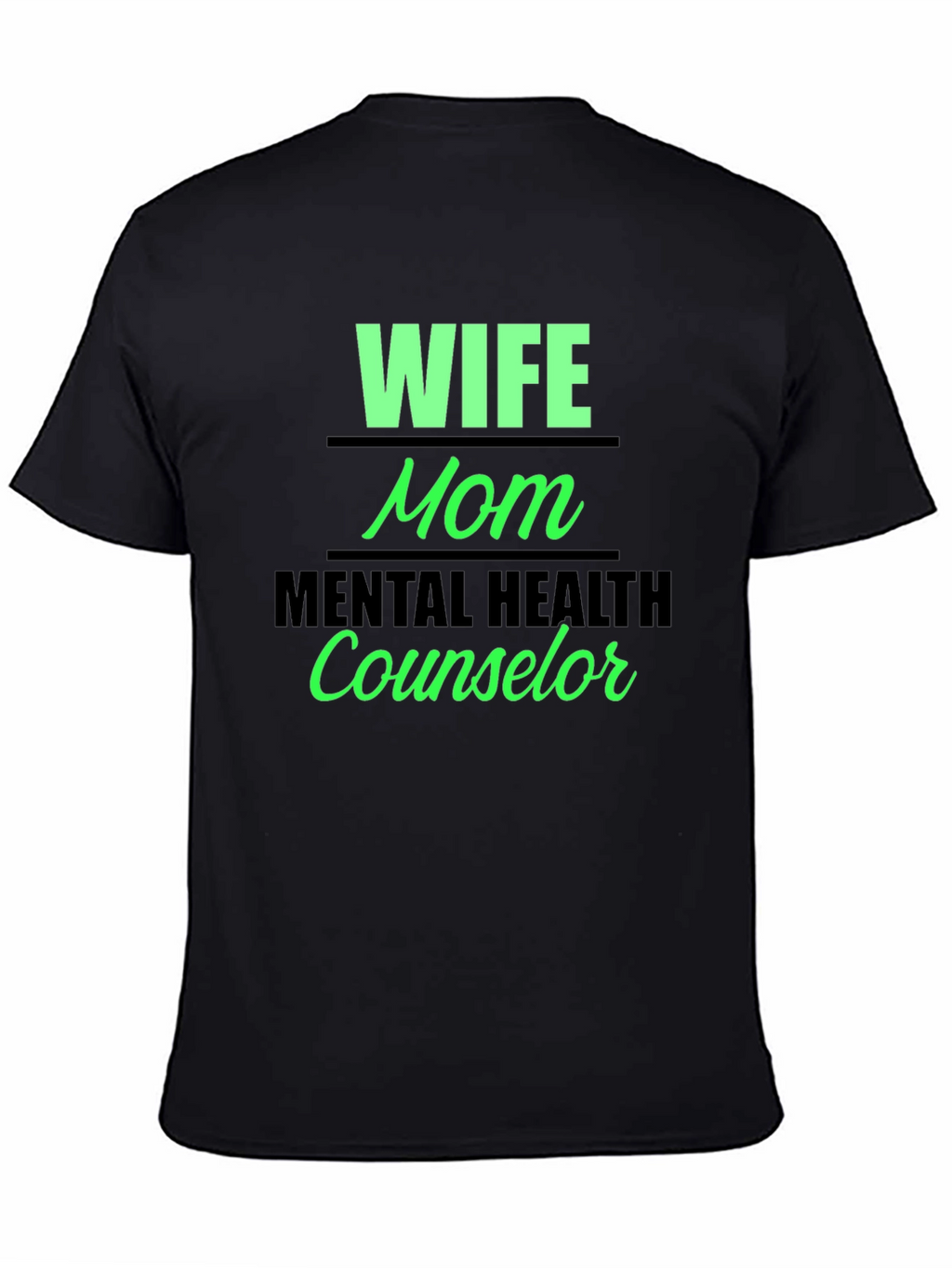 Wife Mom Mental Health Counselor Graphic Tee