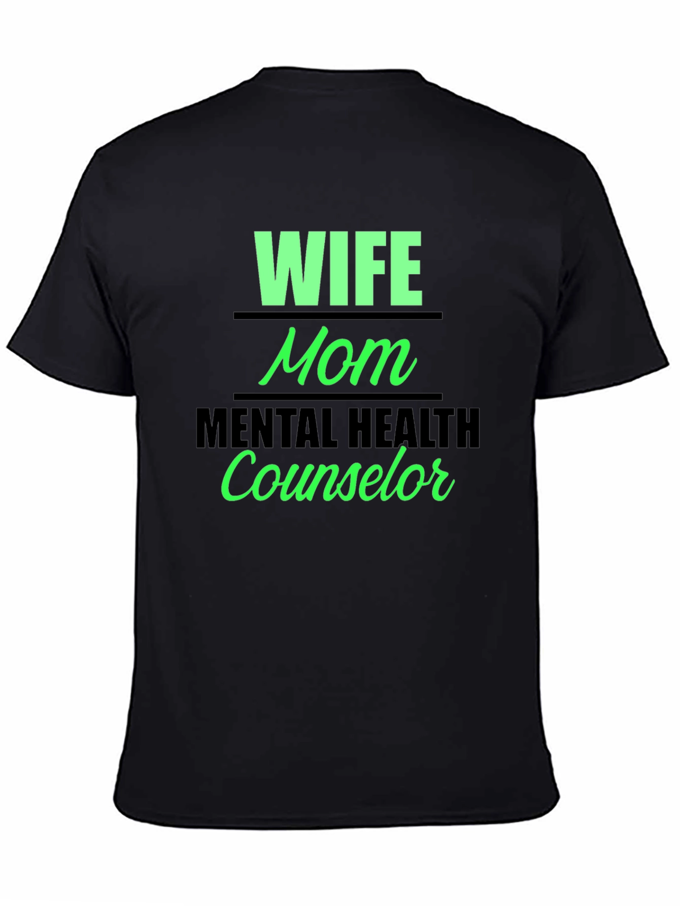 Wife Mom Mental Health Counselor Graphic Tee