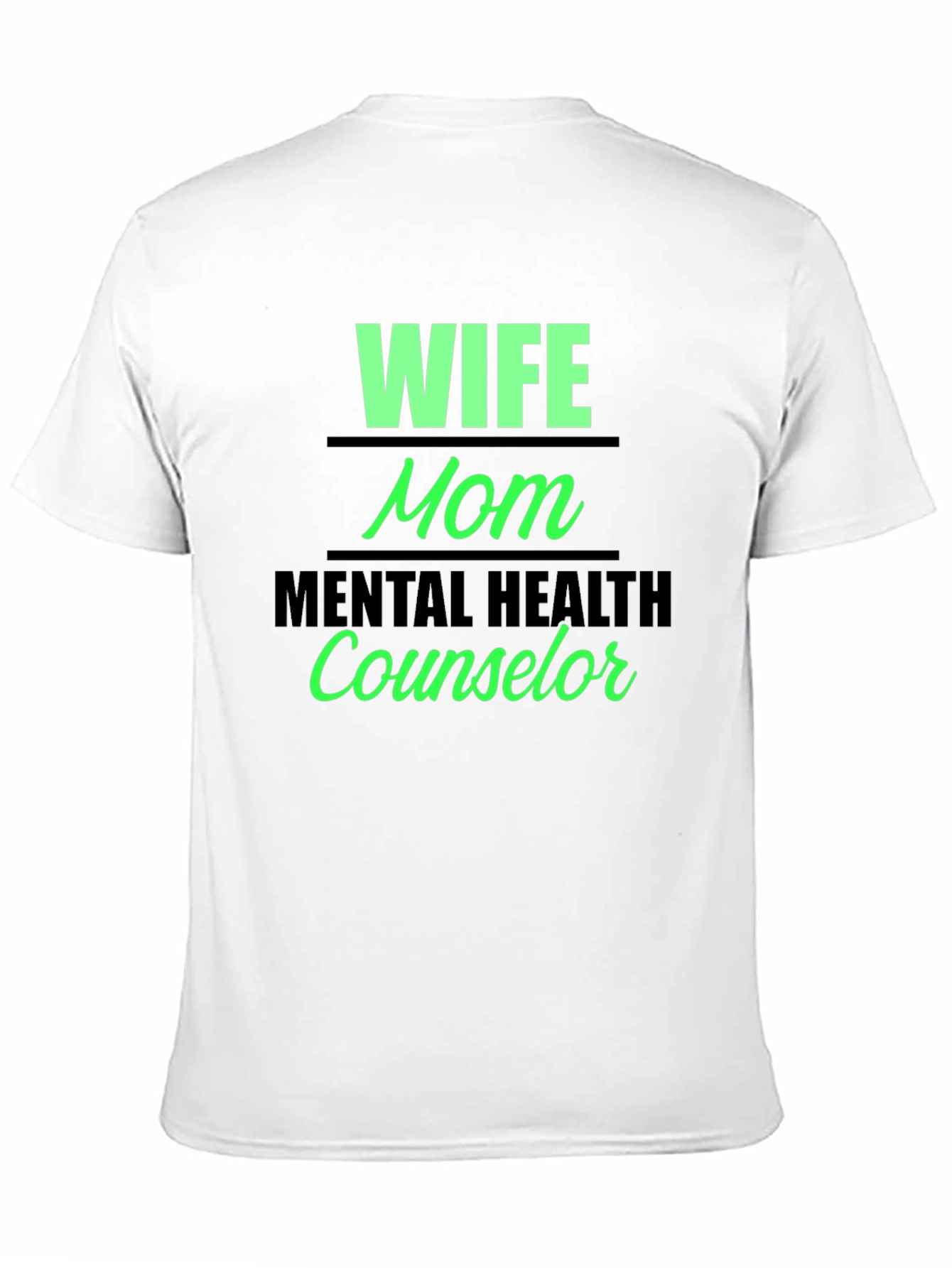 Wife Mom Mental Health Counselor Graphic Tee