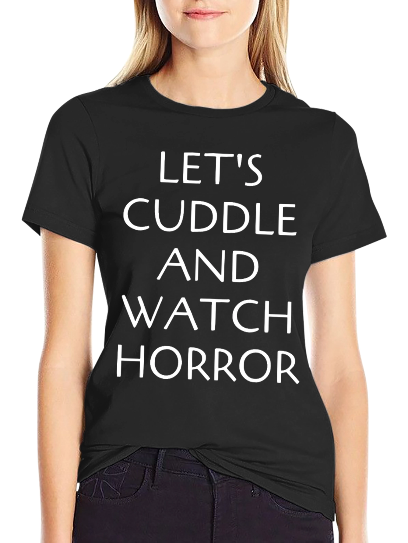 Lets Cuddle and Watch Horror Black T-Shirt