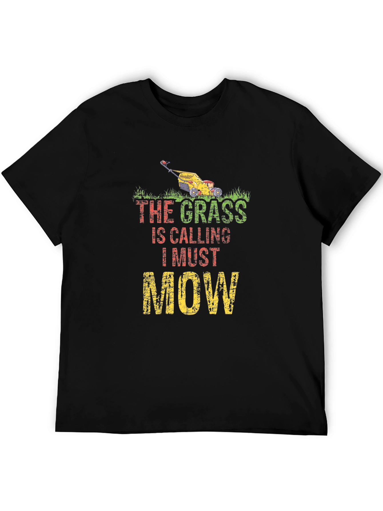 The Grass is Calling I Must Mow T-Shirt