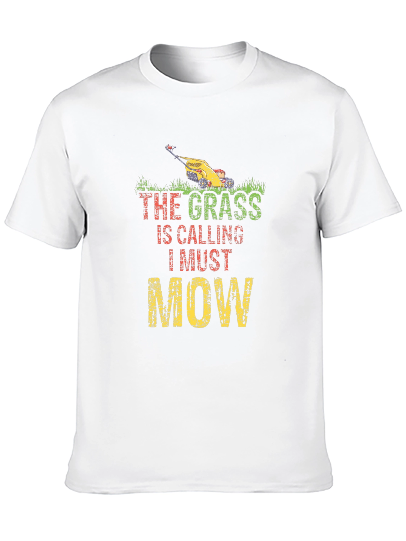 The Grass is Calling I Must Mow T-Shirt