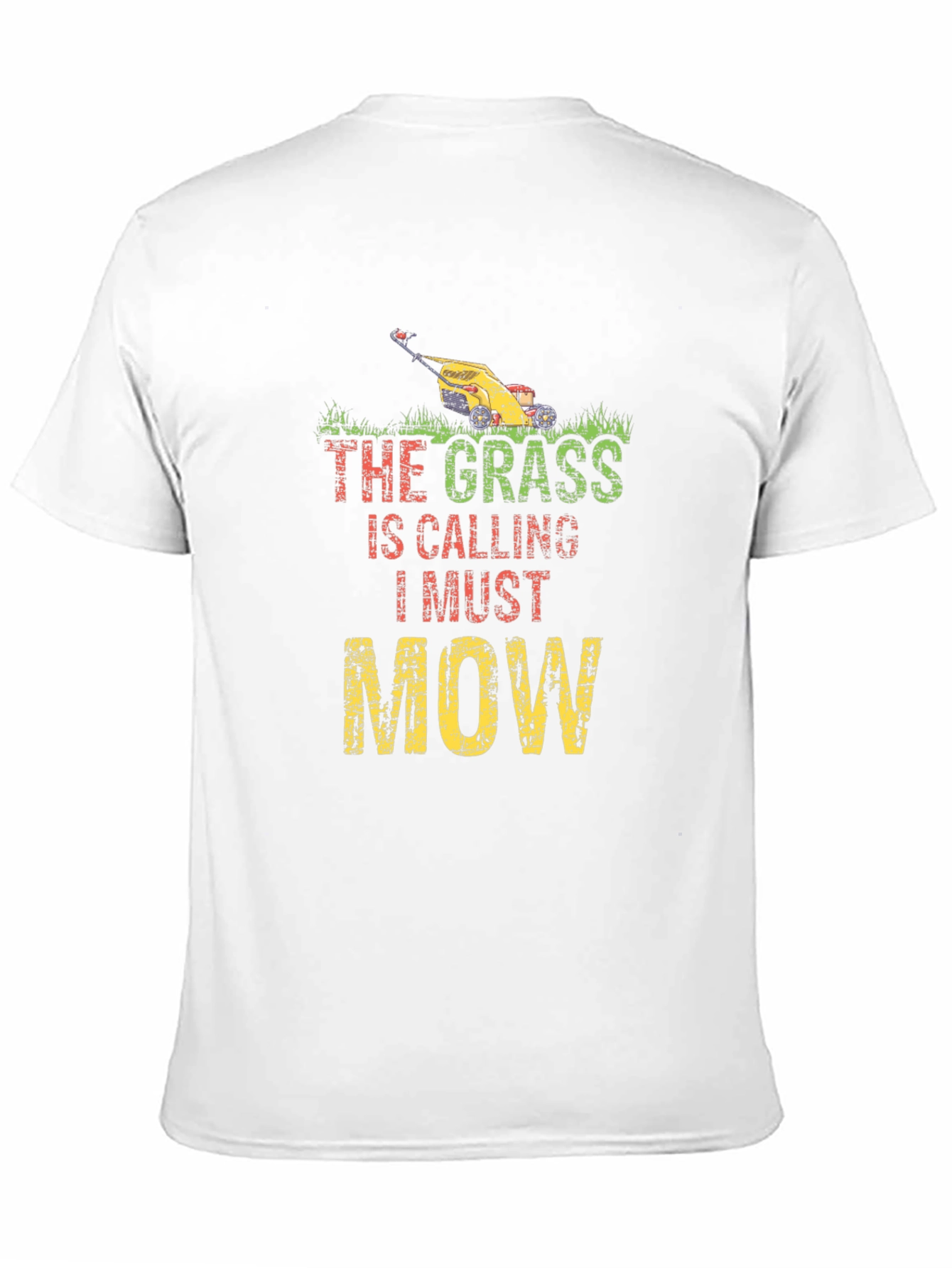 The Grass is Calling I Must Mow T-Shirt