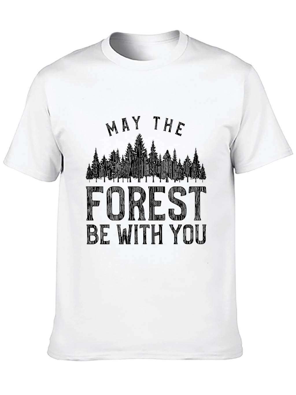 May the Forest Be With You Graphic T-Shirt
