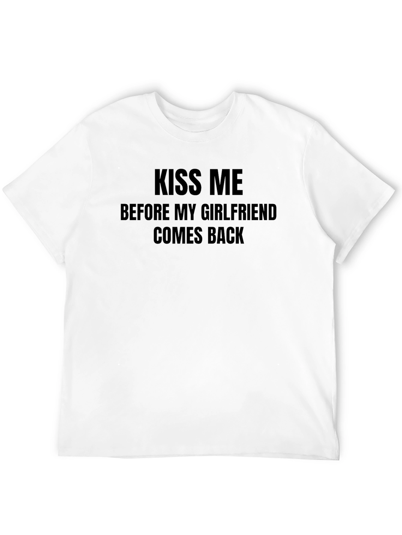 Kiss Me T-Shirt - Novelty Graphic Tee
