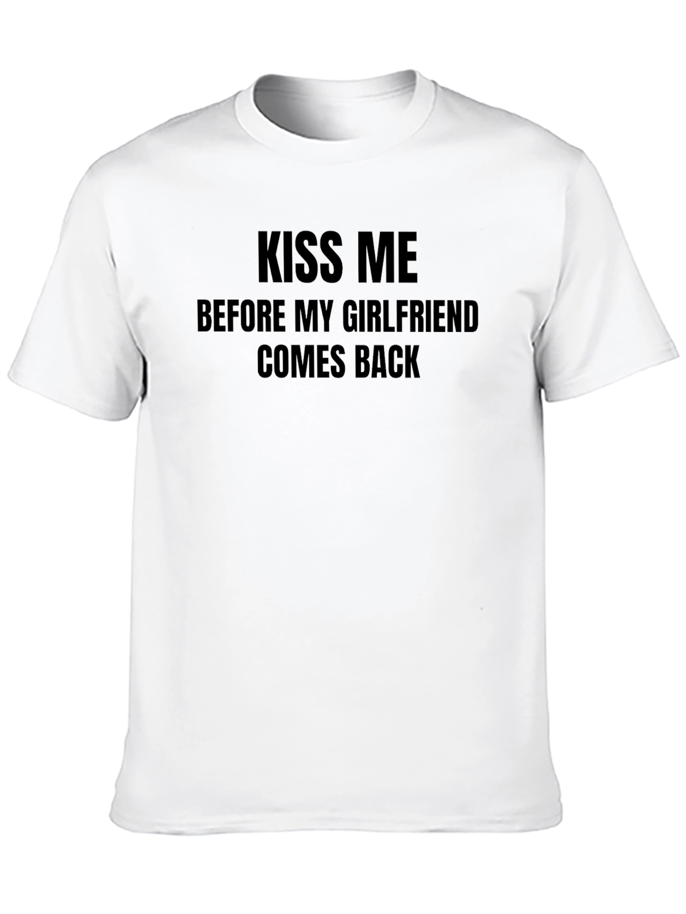 Kiss Me T-Shirt - Novelty Graphic Tee