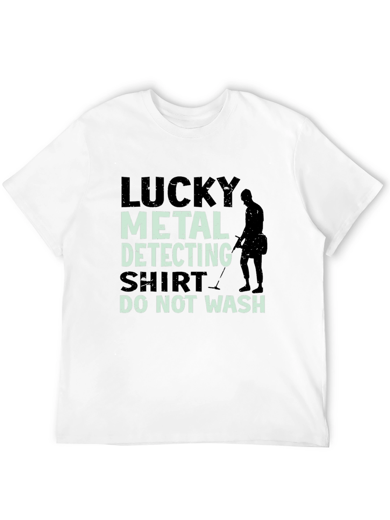 Lucky Metal Detecting Shirt - Funny Detectorist Tee