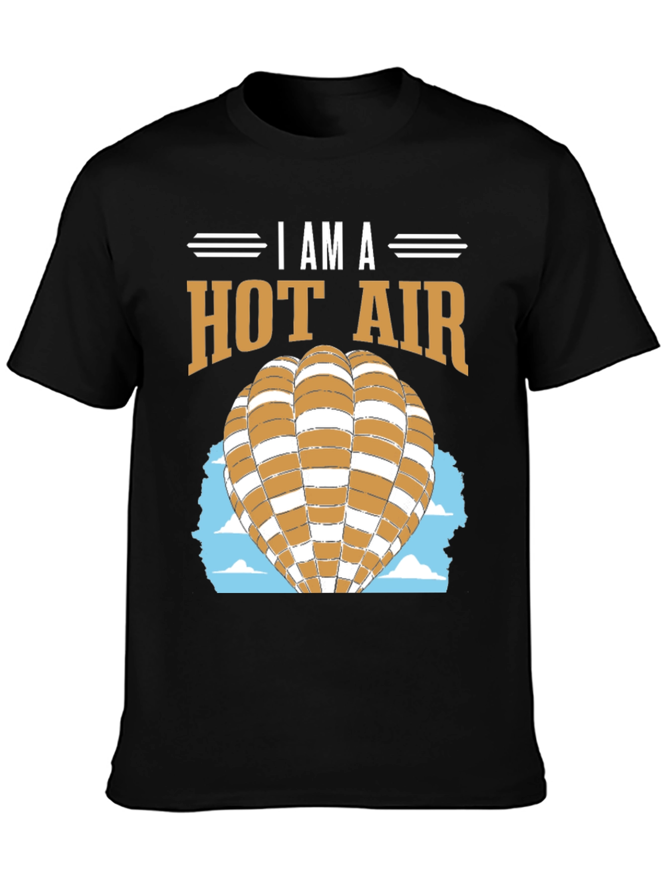 I am a Hot Air Balloon T-Shirt
