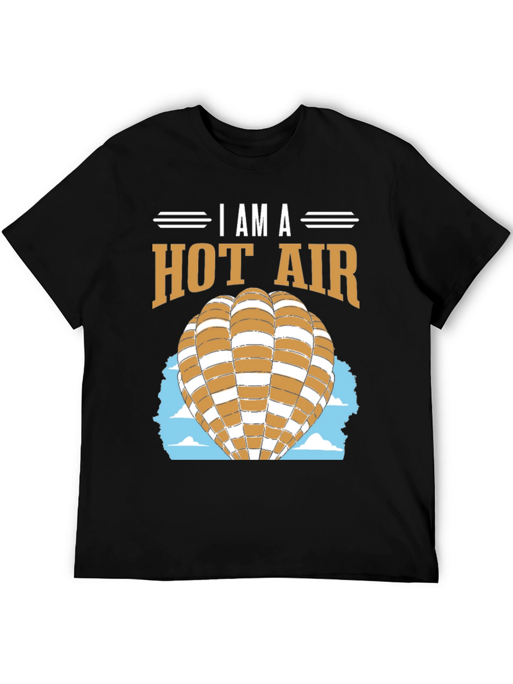 I am a Hot Air Balloon T-Shirt