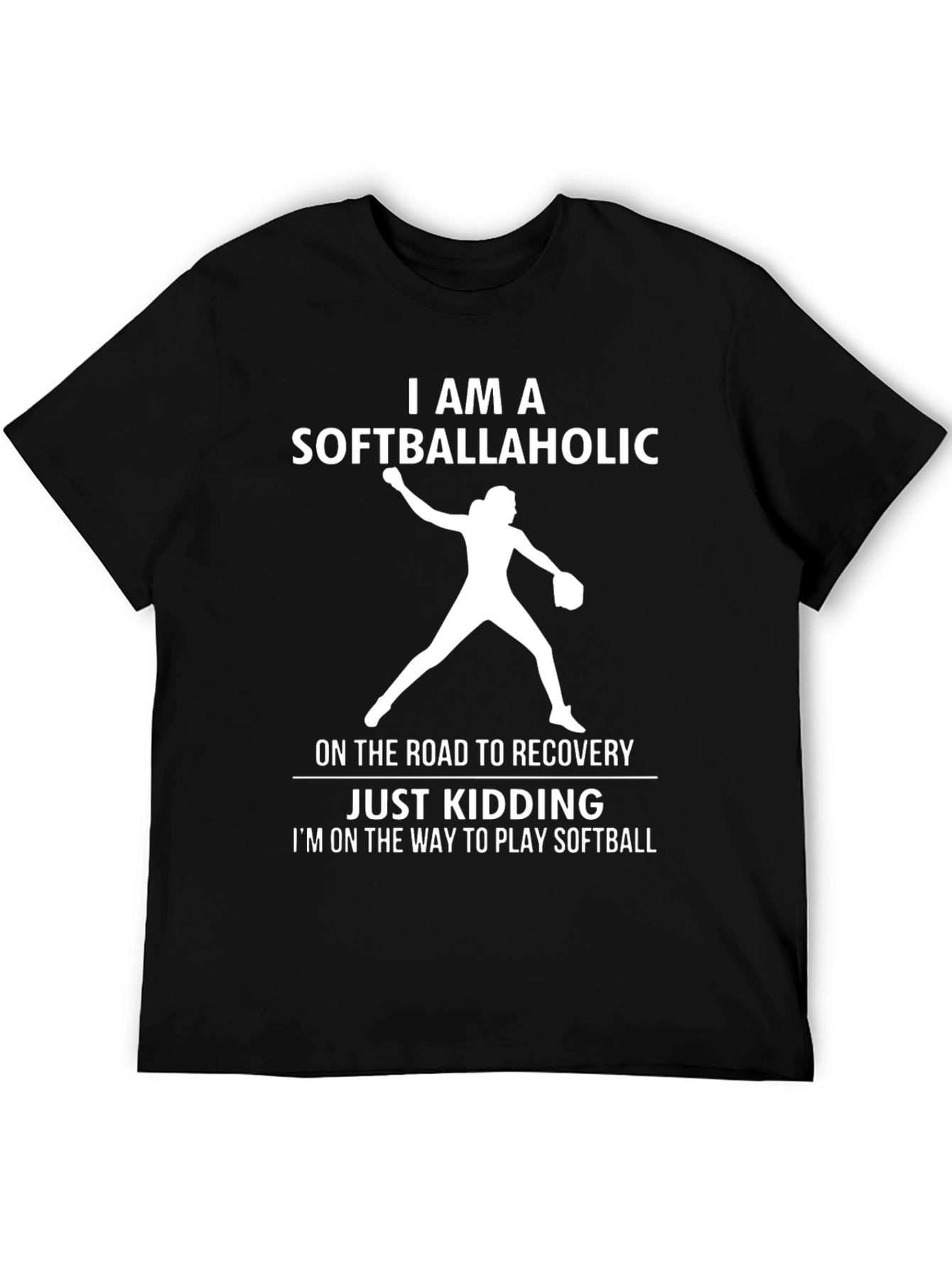 Softballaholic T-Shirt - Funny Softball Player Tee