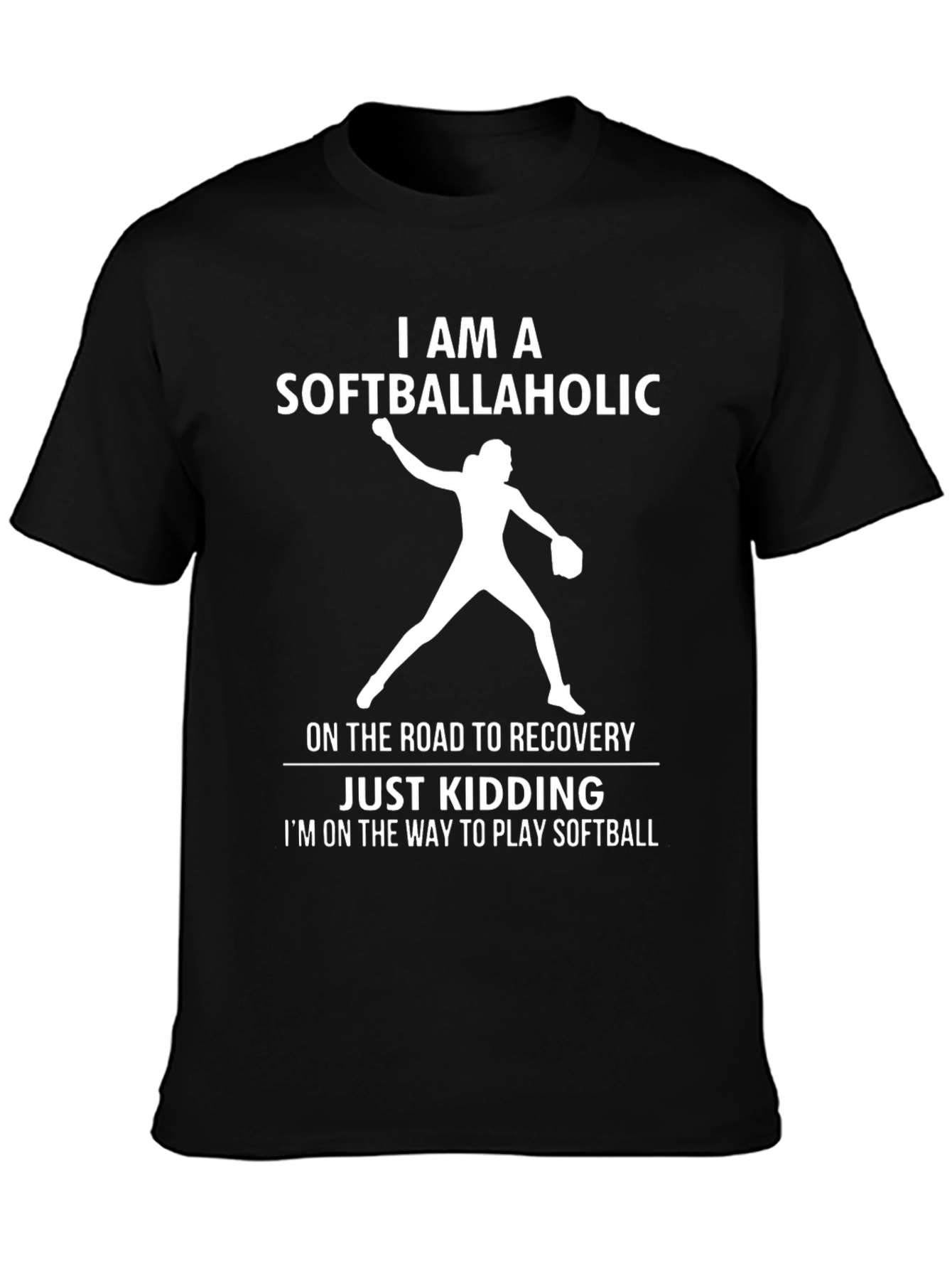 Softballaholic T-Shirt - Funny Softball Player Tee