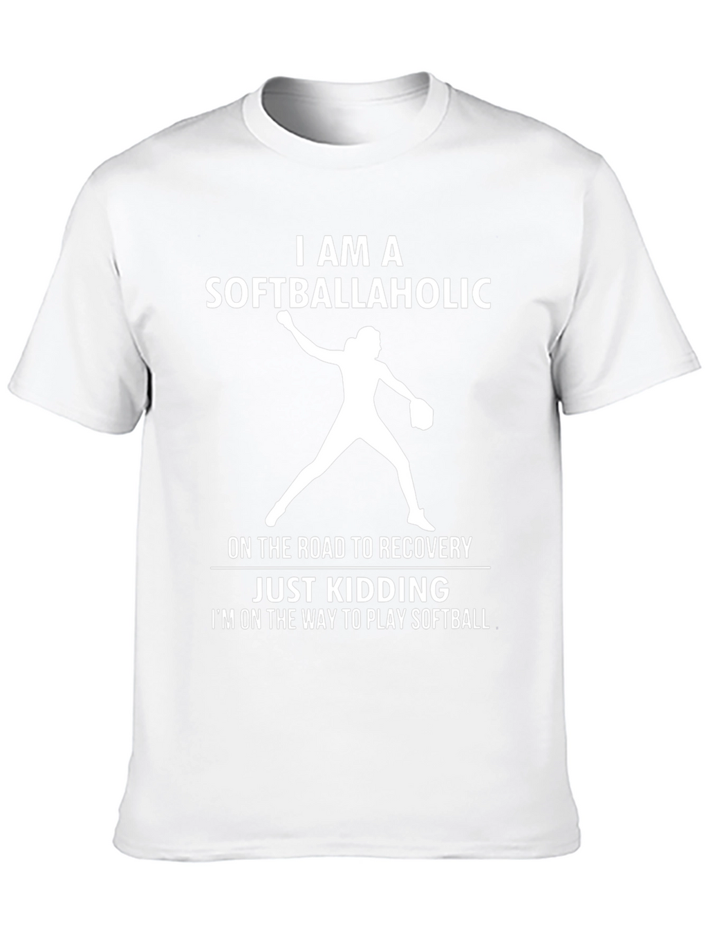 Softballaholic T-Shirt - Funny Softball Player Tee
