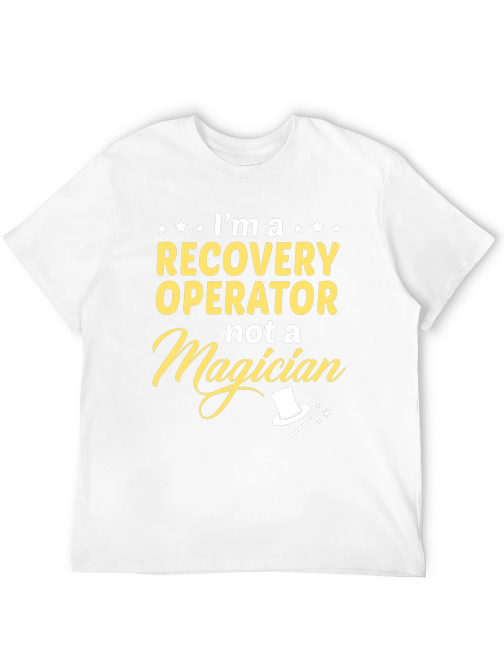 Recovery Operator Not Magician Graphic T-Shirt