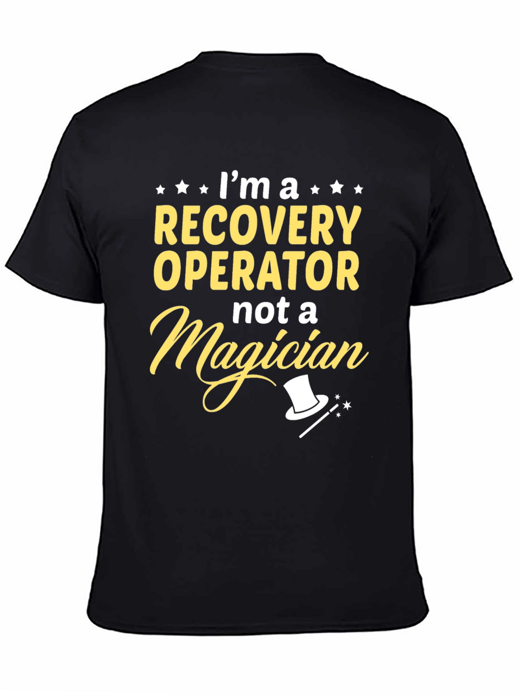 Recovery Operator Not Magician Graphic T-Shirt