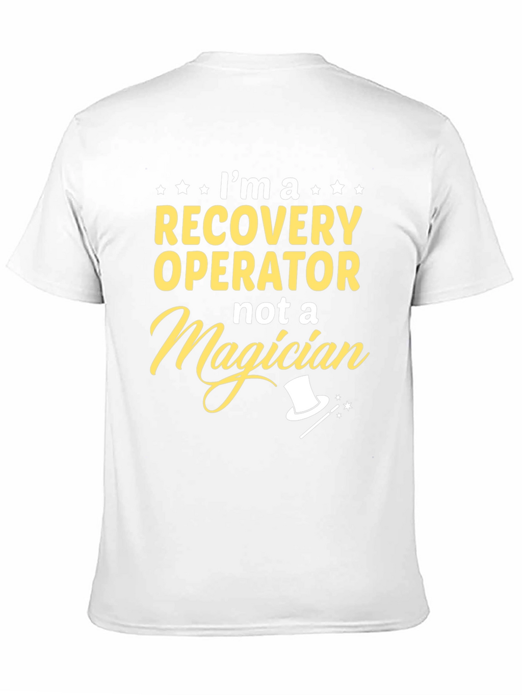 Recovery Operator Not Magician Graphic T-Shirt