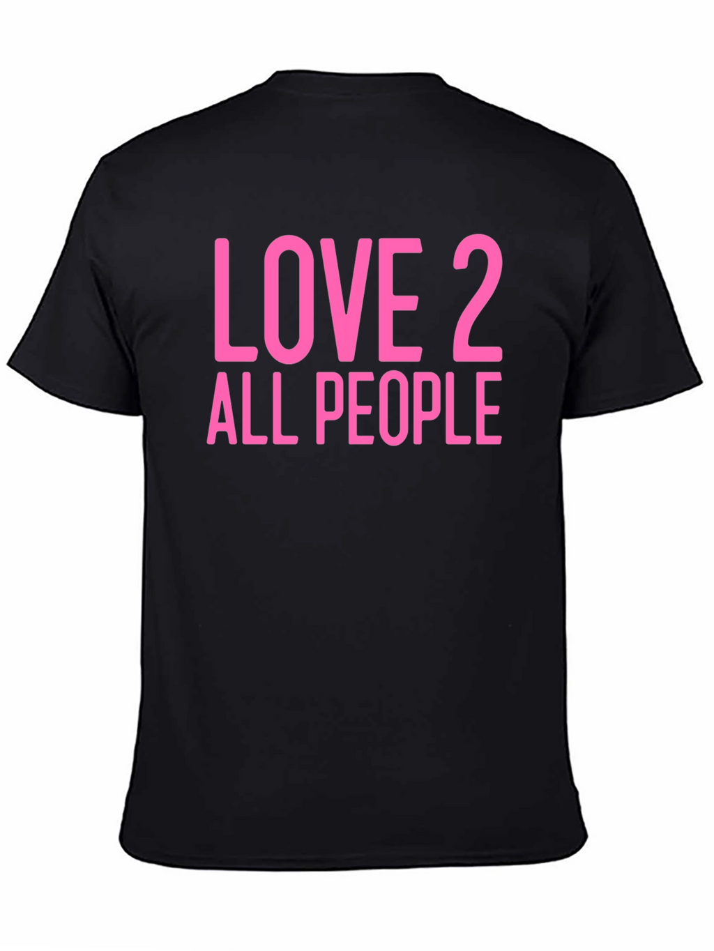 Love 2 All People Graphic Tee - Black Cotton