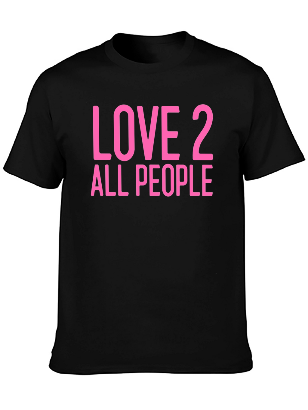 Love 2 All People Graphic Tee - Black Cotton