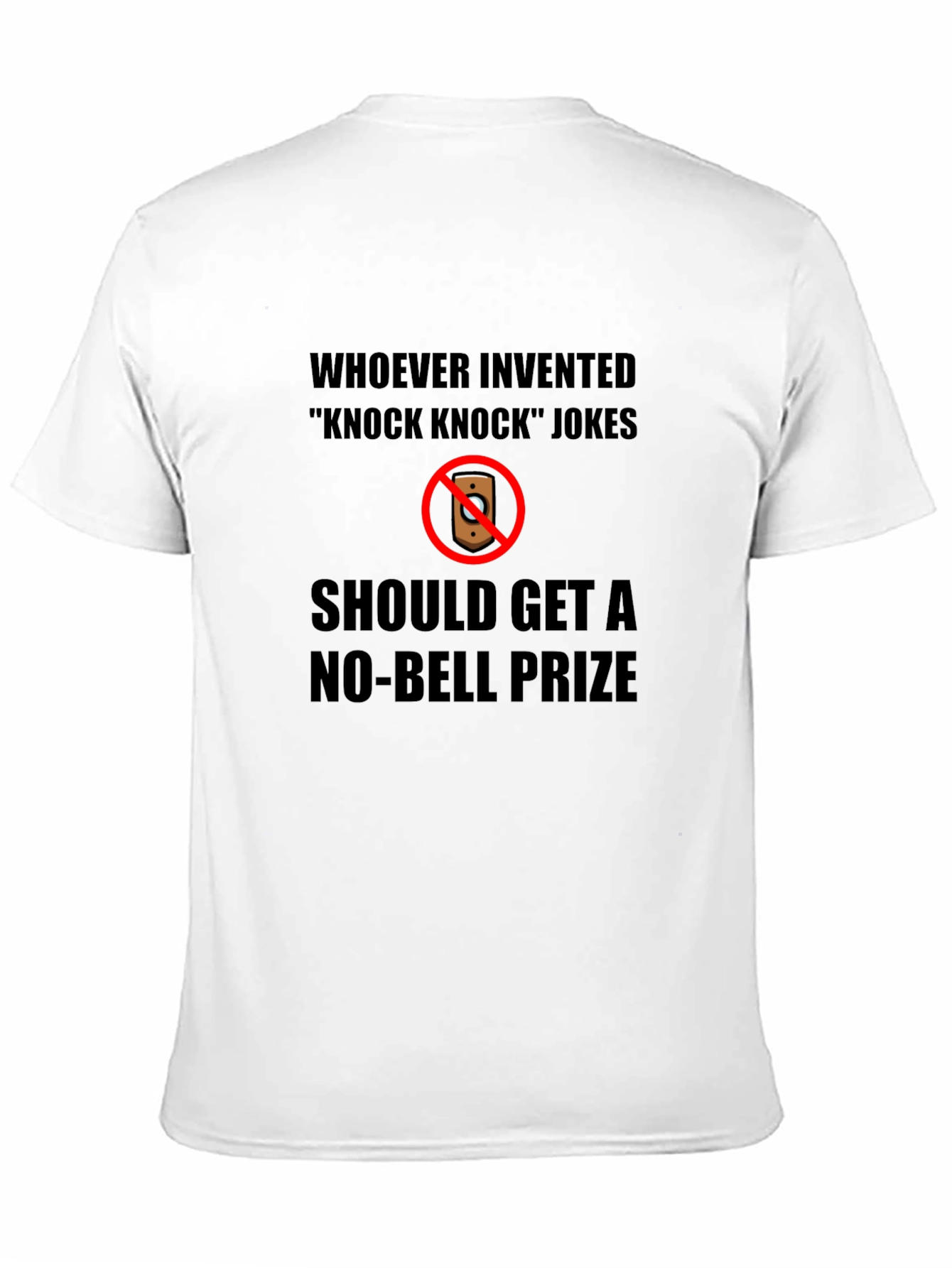No-Bell Prize Knock Knock Joke T-Shirt