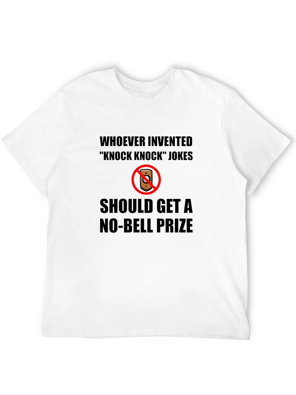 No-Bell Prize Knock Knock Joke T-Shirt