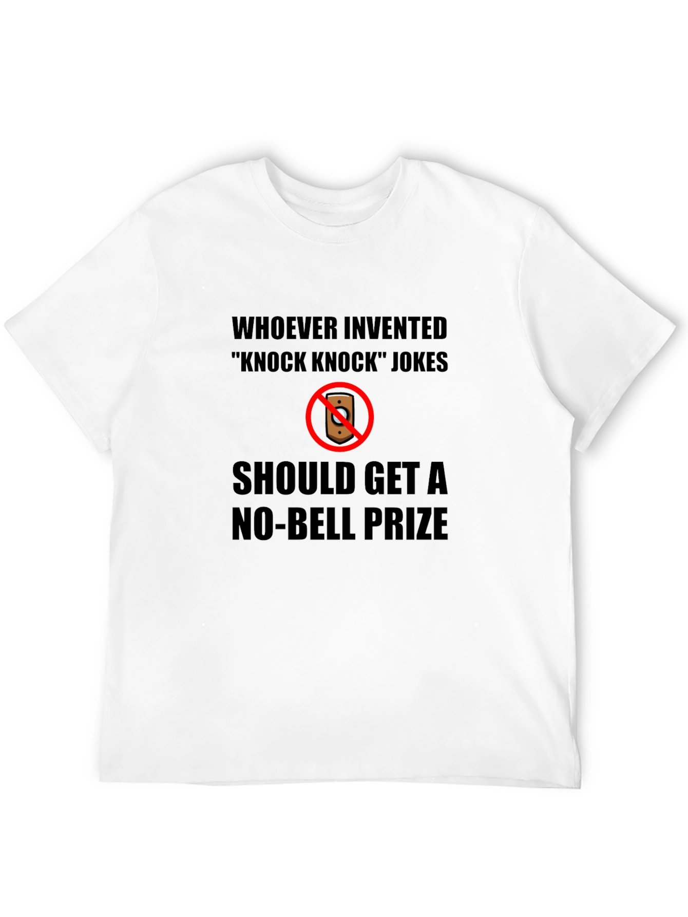 No-Bell Prize Knock Knock Joke T-Shirt