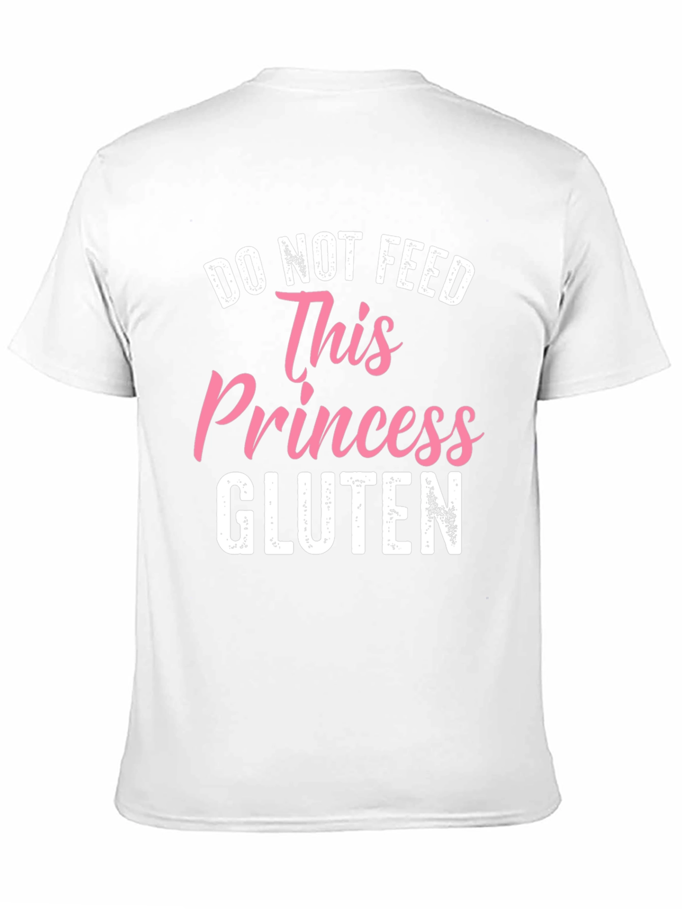 Do Not Feed This Princess Gluten T-Shirt