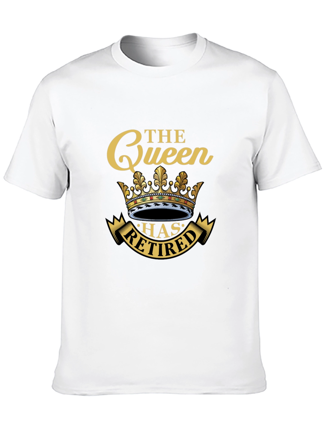 The Queen Has Retired T-Shirt