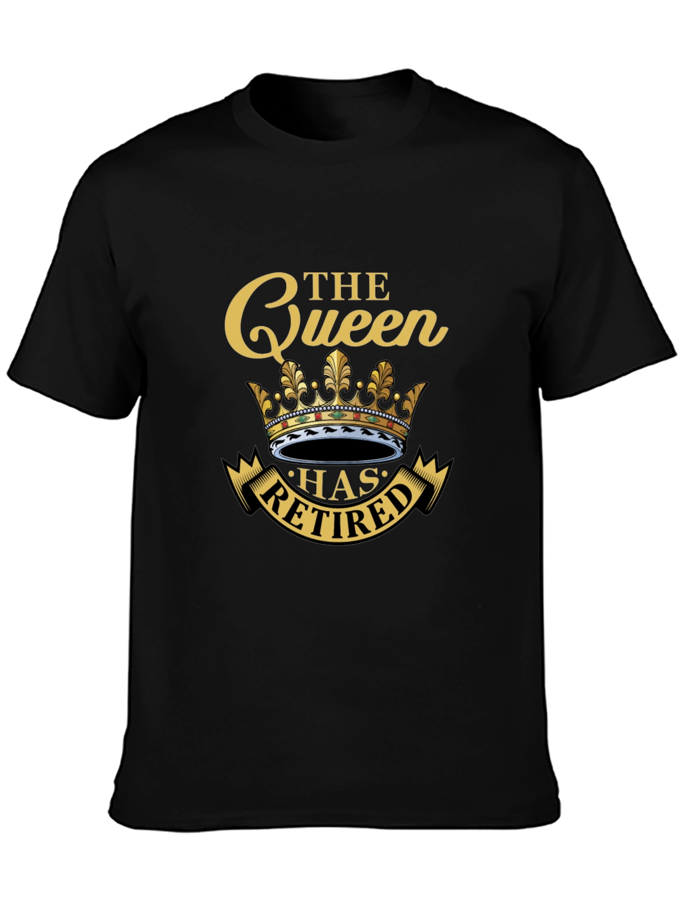 The Queen Has Retired T-Shirt