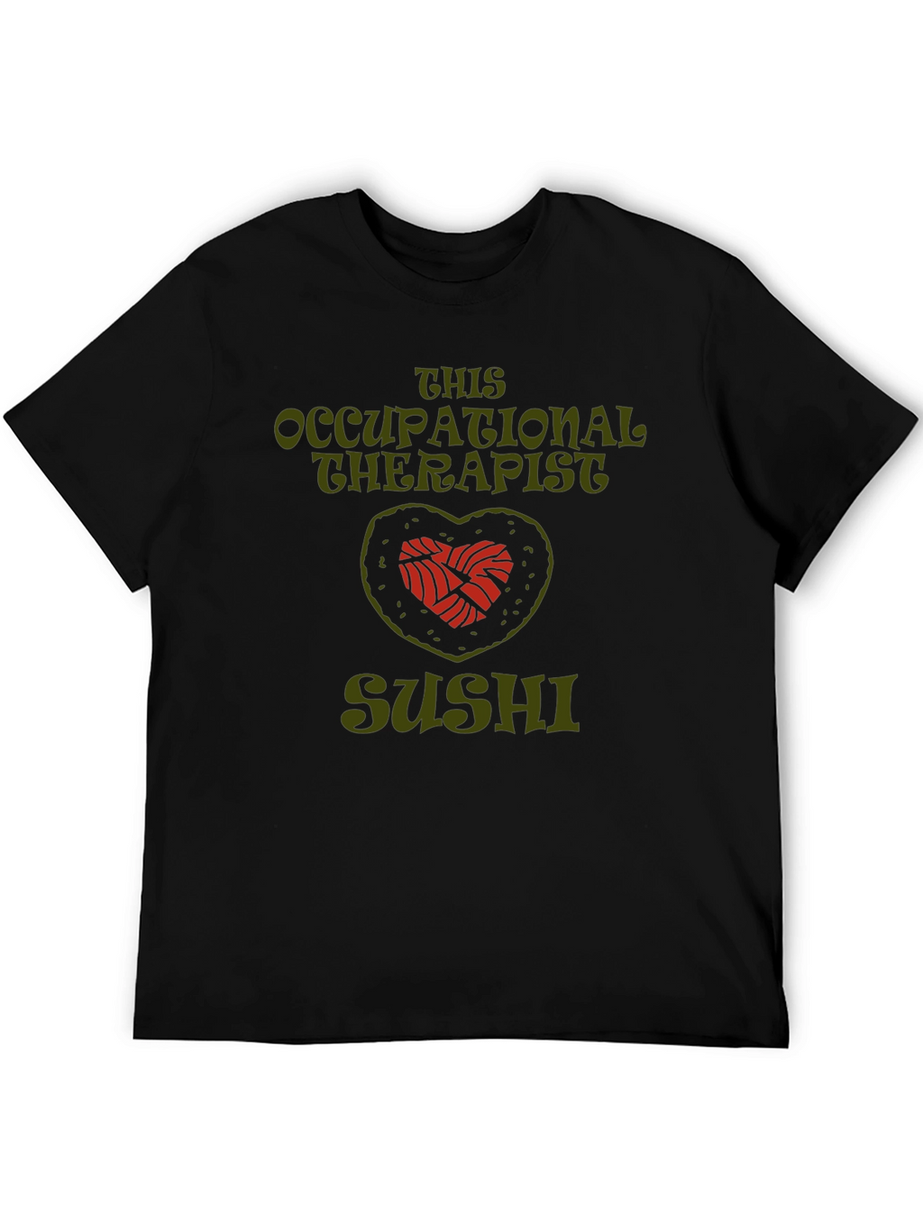 Occupational Therapist Sushi T-Shirt