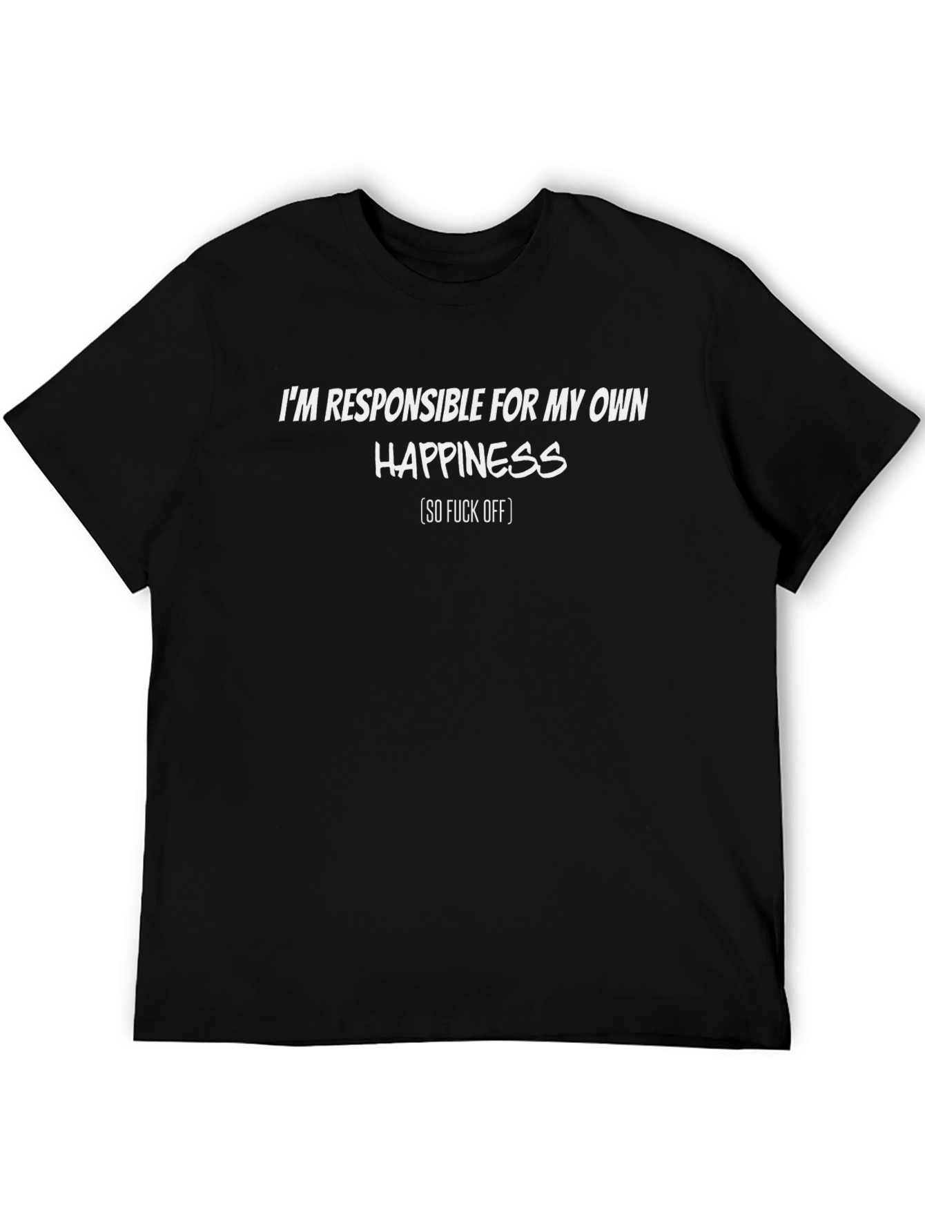 Responsible For My Own Happiness Black T-Shirt