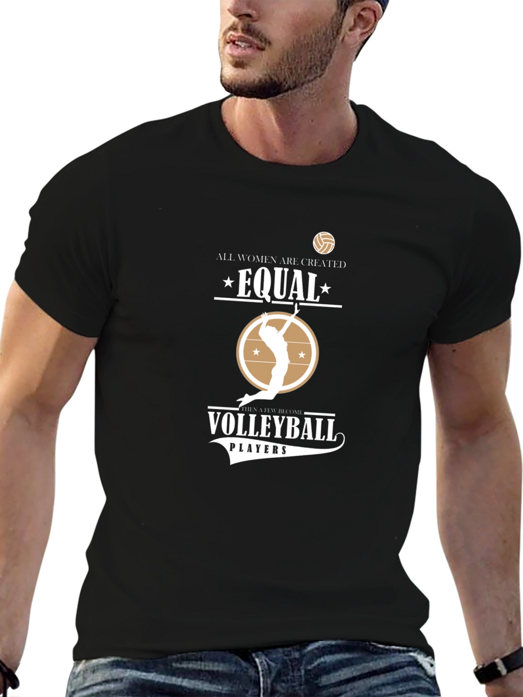 Volleyball T-Shirt: All Women Are Created Equal