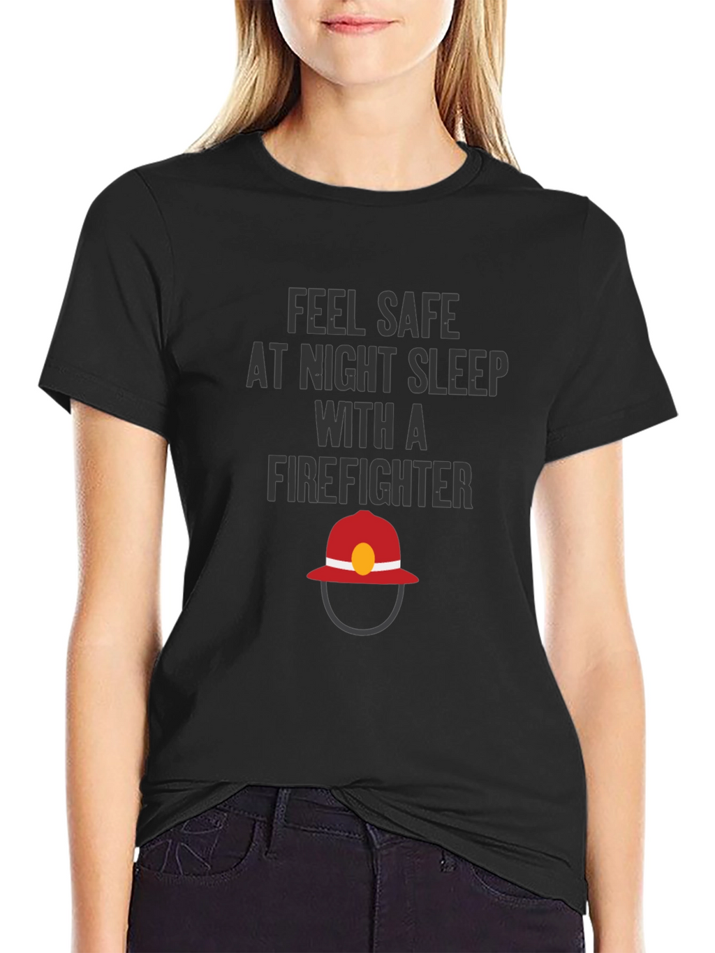 Feel Safe Firefighter T-Shirt