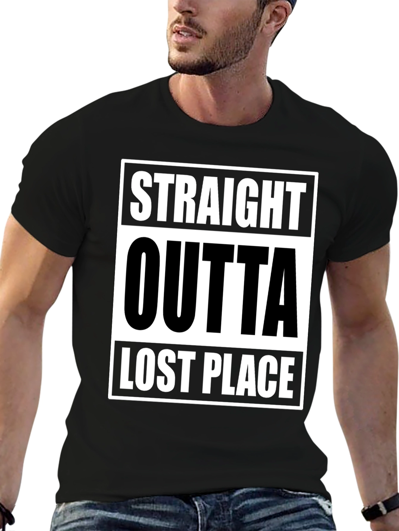 Straight Outta Lost Place Funny Graphic T-Shirt