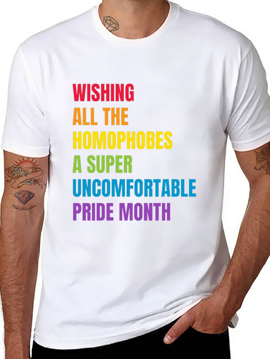 Wishing Homophobes Uncomfortable Pride Month T-Shirt