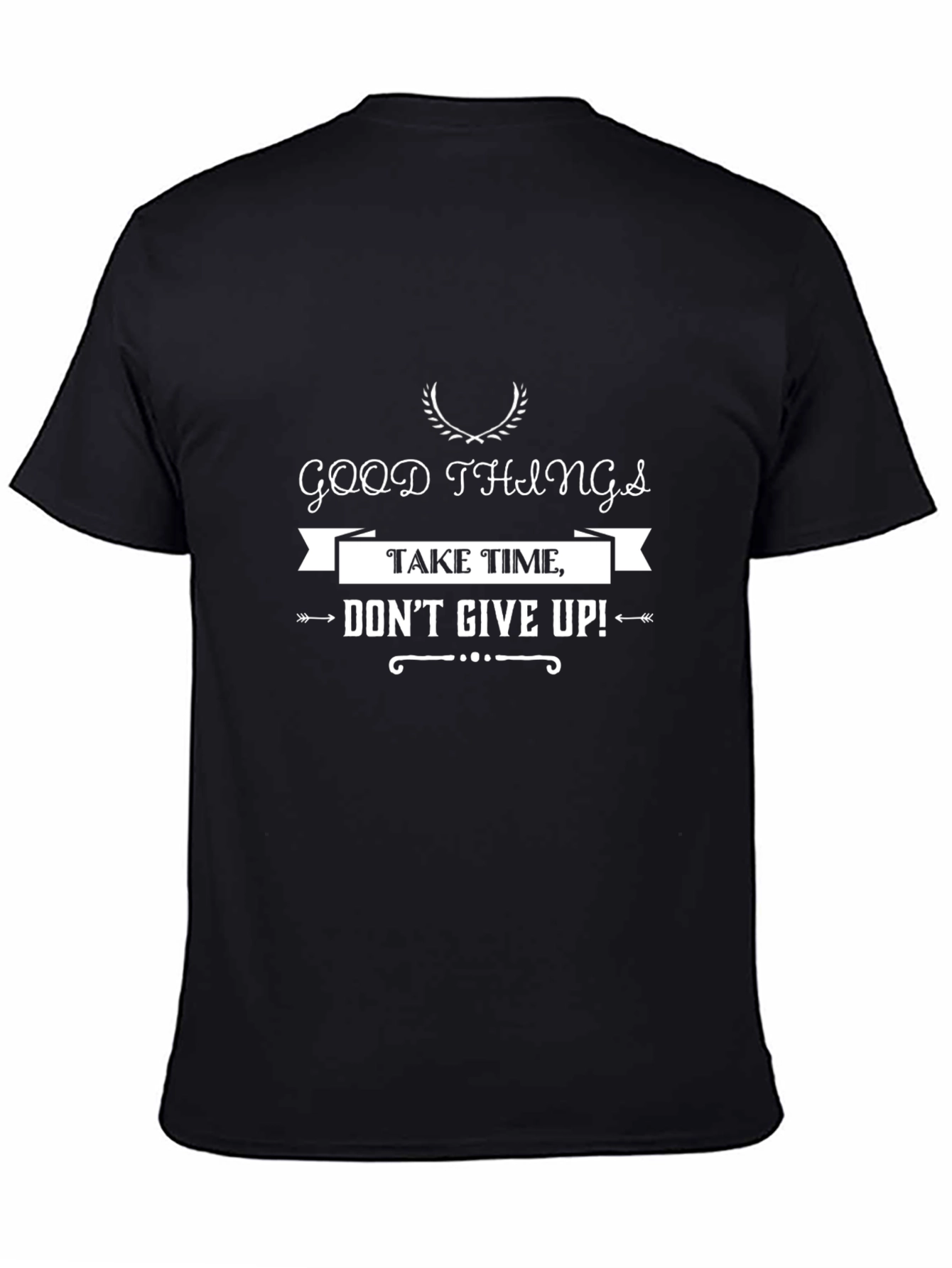 Motivational Graphic Tee - Good Things Take Time