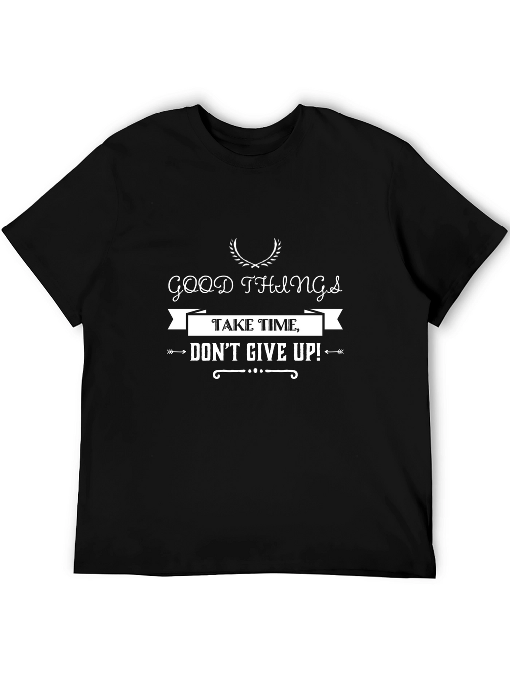 Motivational Graphic Tee - Good Things Take Time