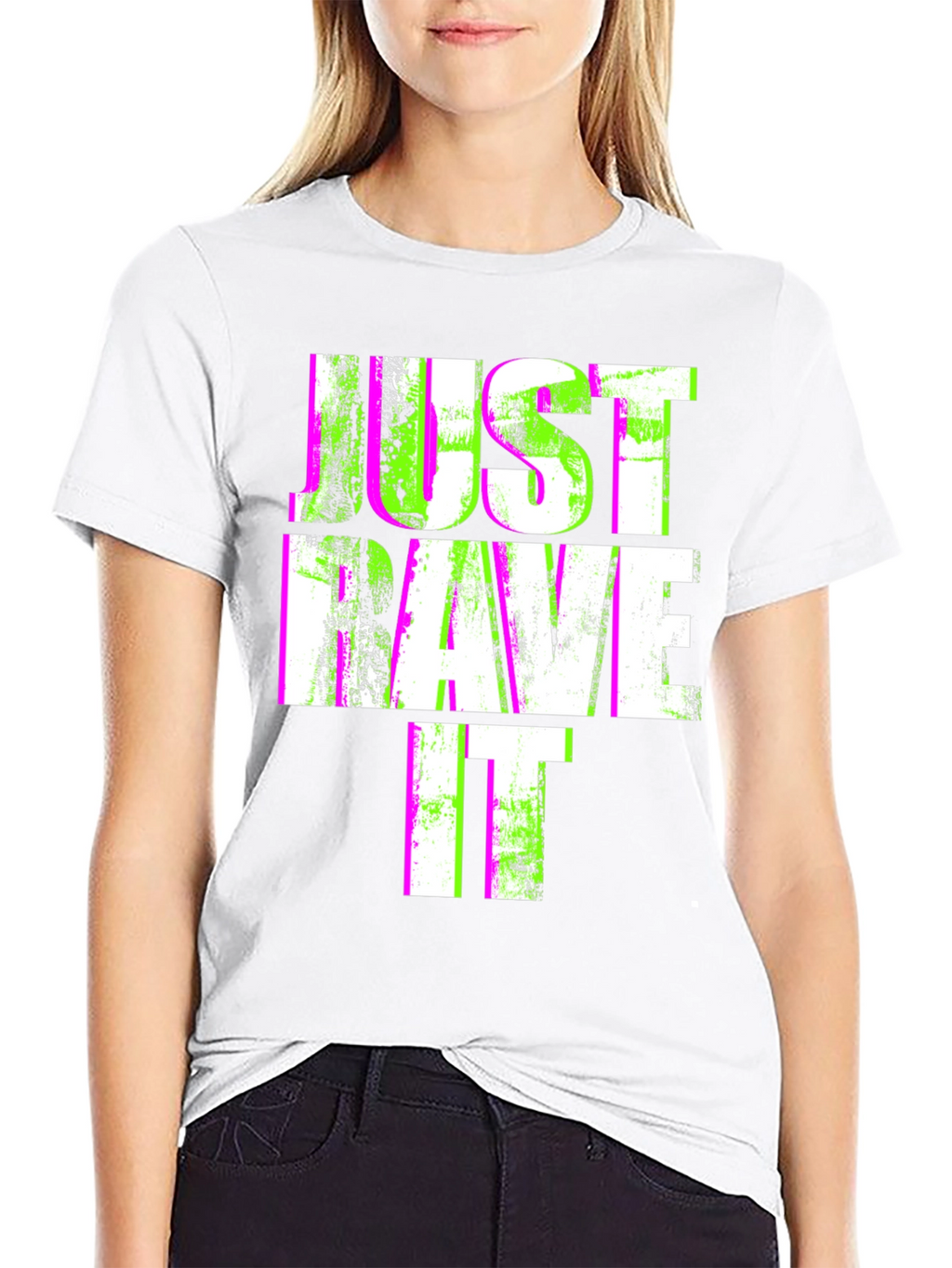 Just Rave It T-Shirt