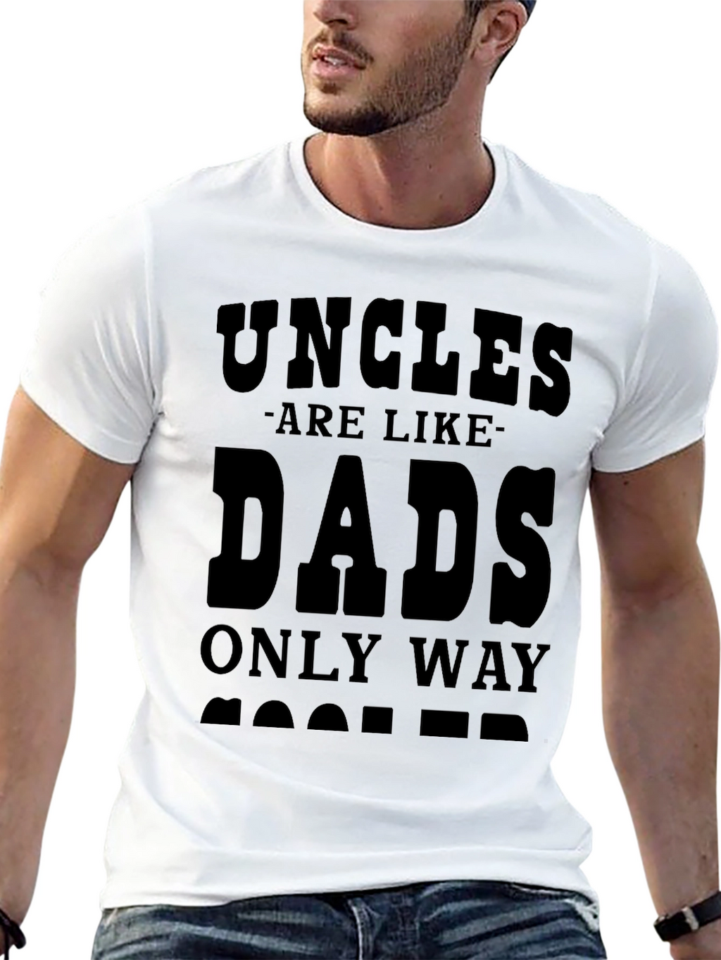 Uncles are Like Dads Only Way Cooler T-Shirt