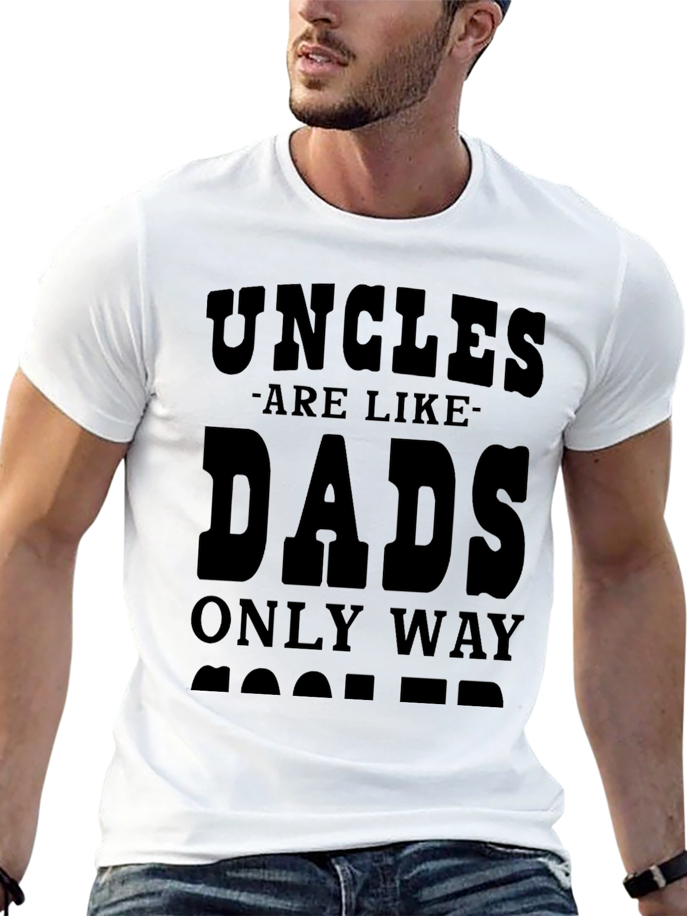 Uncles are Like Dads Only Way Cooler T-Shirt
