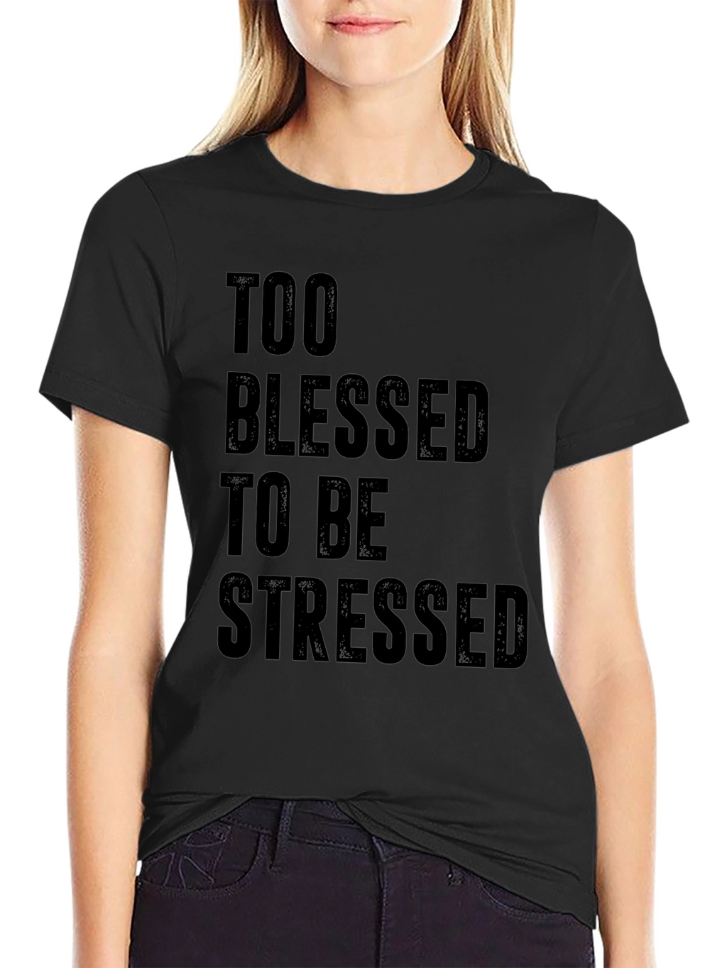 Too Blessed to be Stressed Graphic Tee