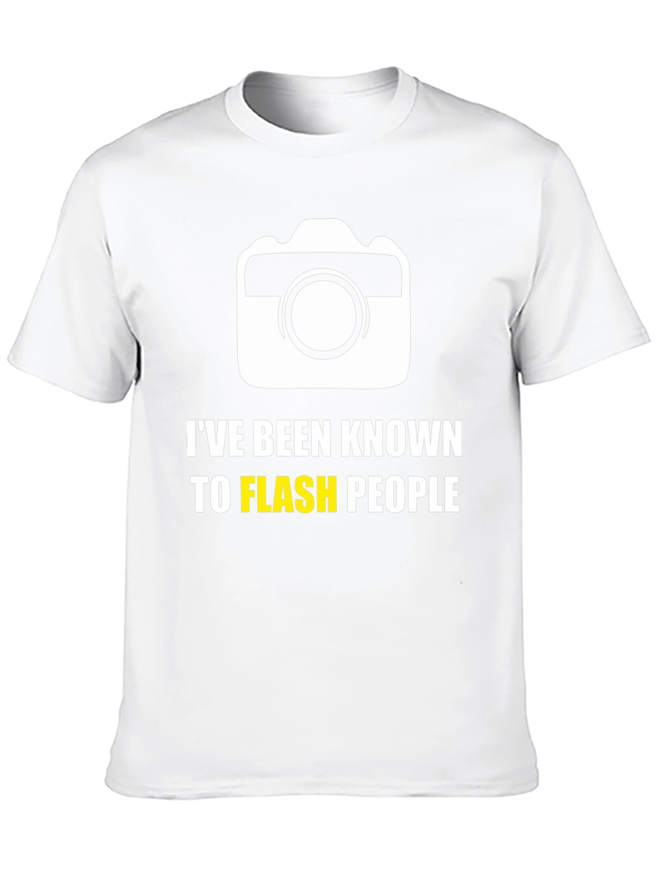 Funny Camera T-Shirt - Ive Been Known To Flash People