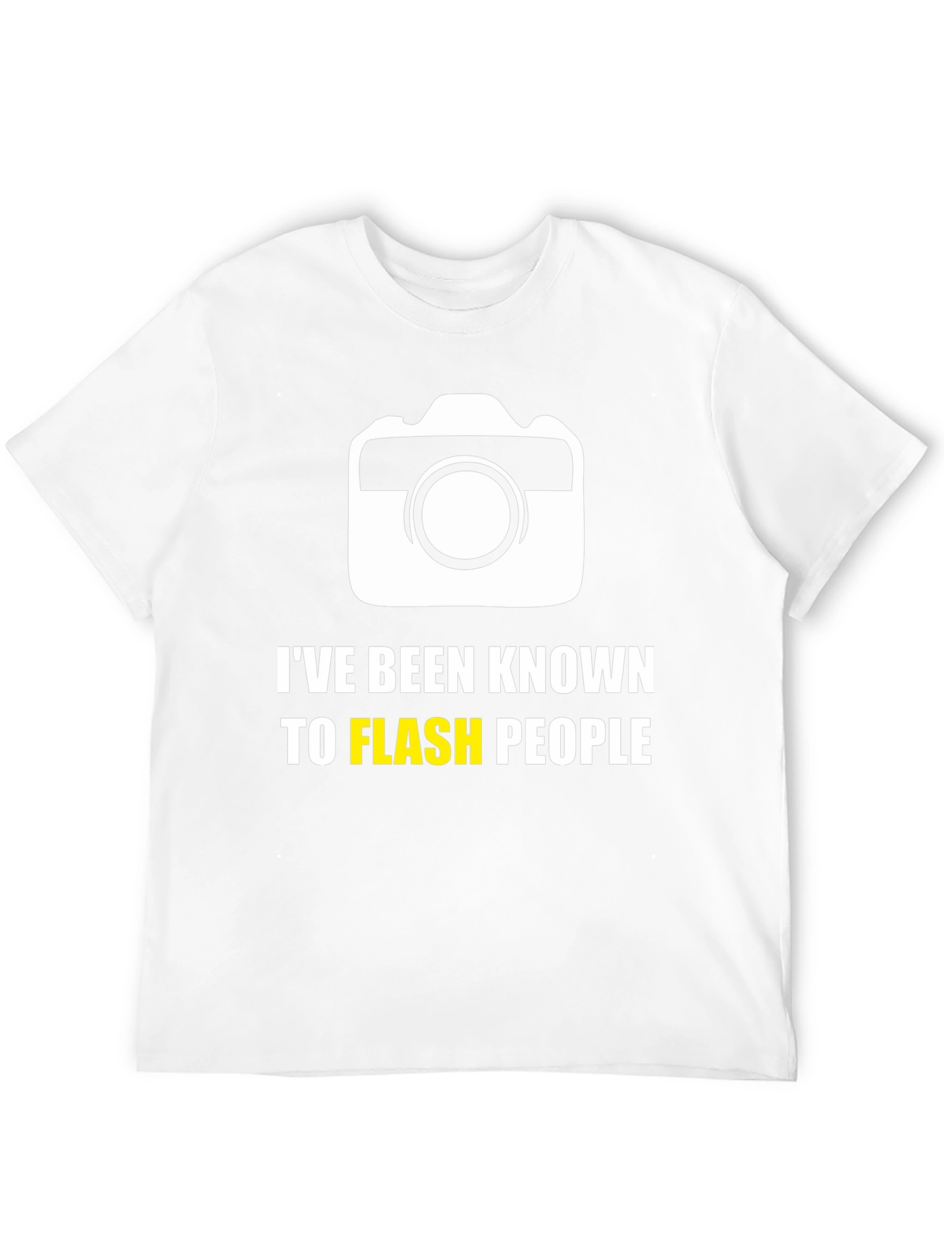 Funny Camera T-Shirt - Ive Been Known To Flash People