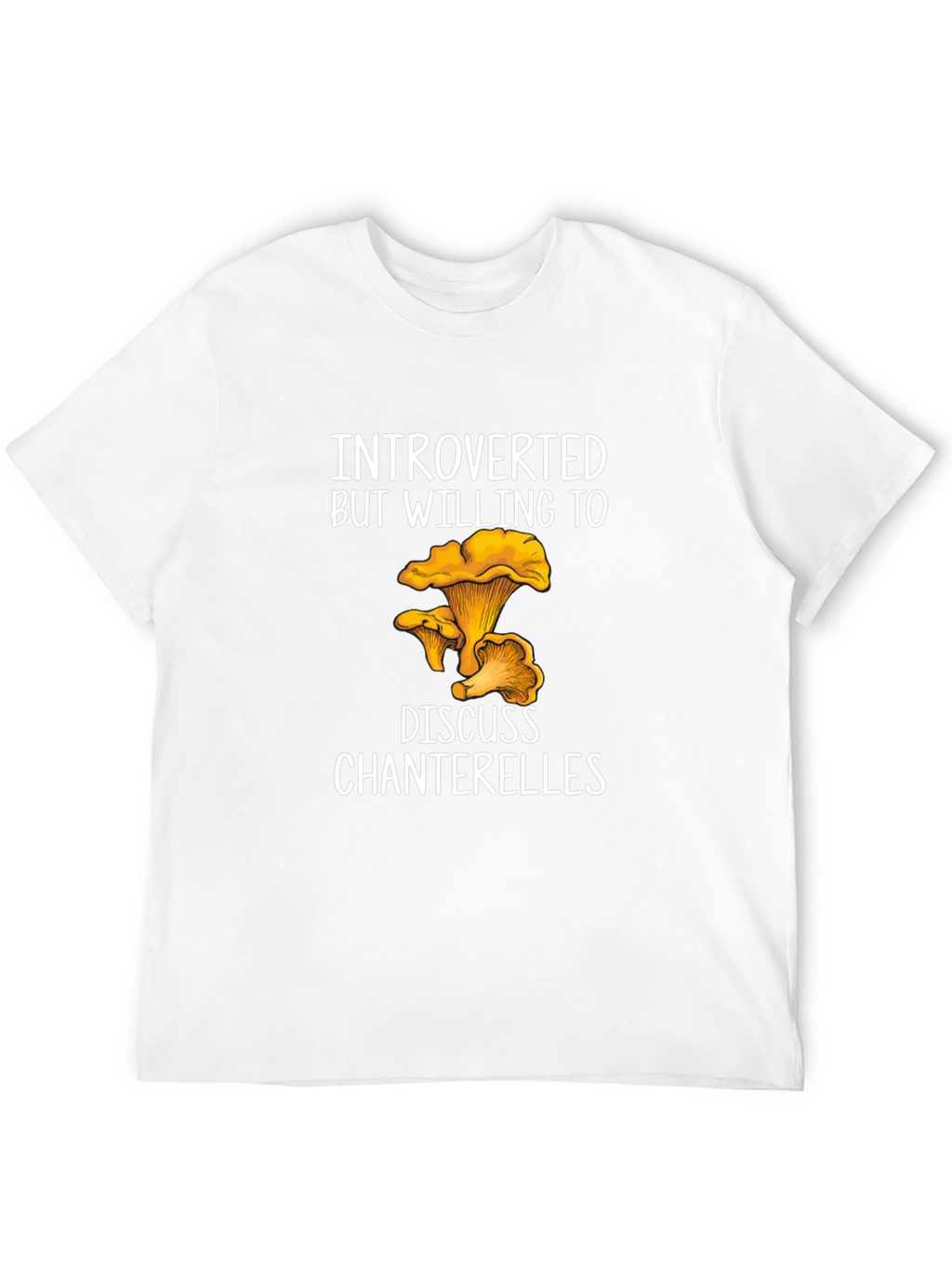 Introverted Chanterelle T-Shirt - Fungi Lover Tee