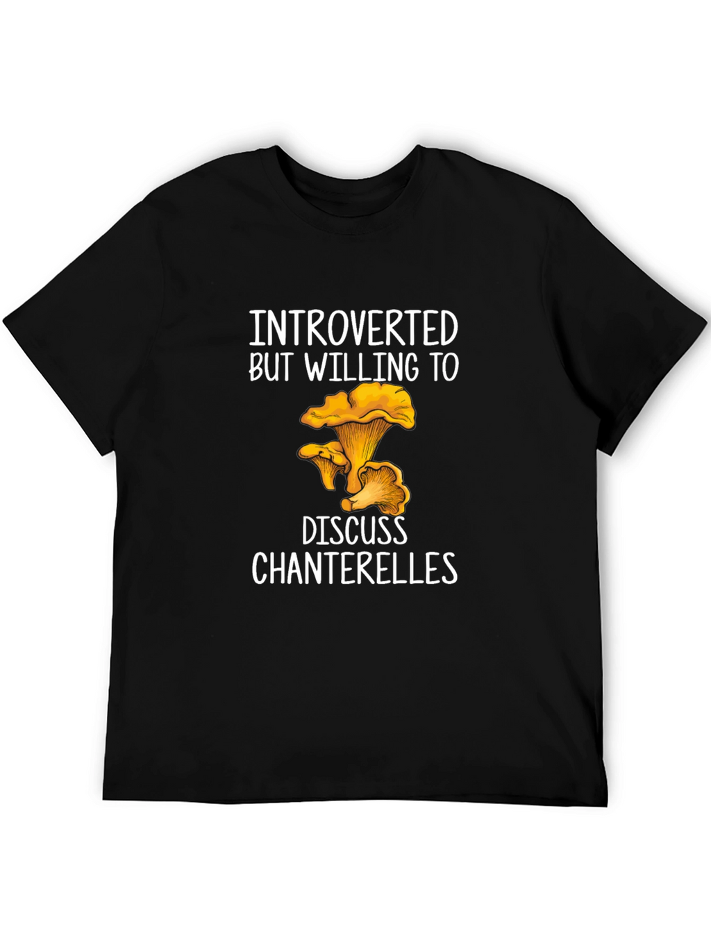 Introverted Chanterelle T-Shirt - Fungi Lover Tee