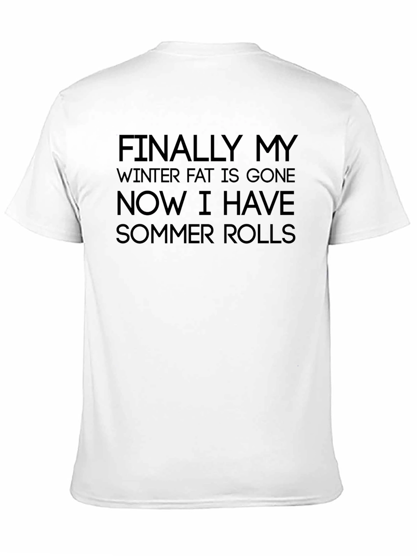 Summer Rolls Graphic T-Shirt - Humorous Quote Tee