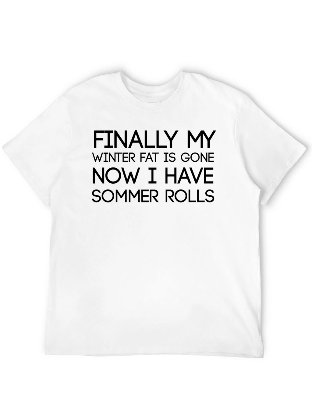 Summer Rolls Graphic T-Shirt - Humorous Quote Tee
