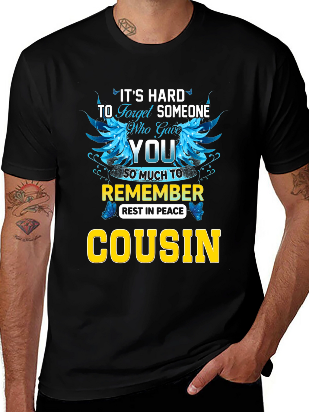 Its Hard to Forget Cousin T-Shirt