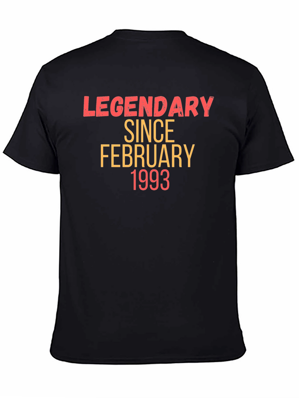 Legendary Since February 1993 T-Shirt